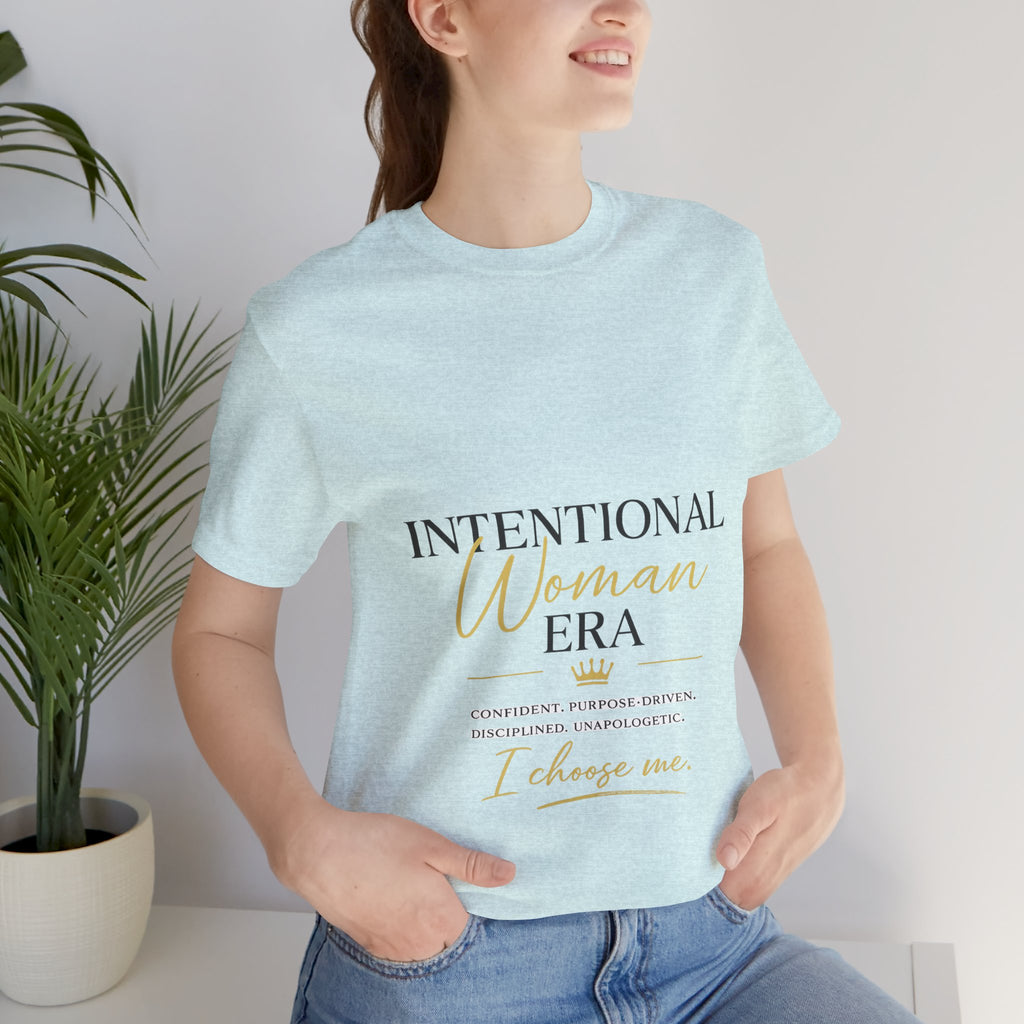 Intentional Woman Era Tee — Inspirational Women’s Empowerment T-Shirt