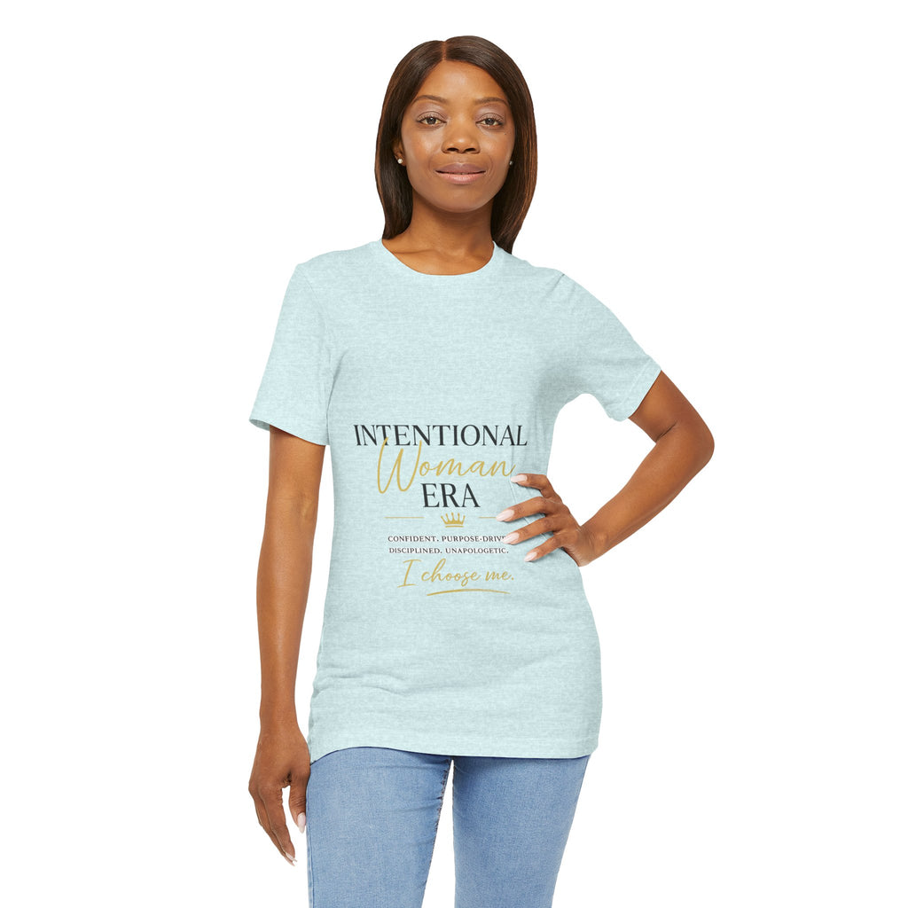Intentional Woman Era Tee — Inspirational Women’s Empowerment T-Shirt
