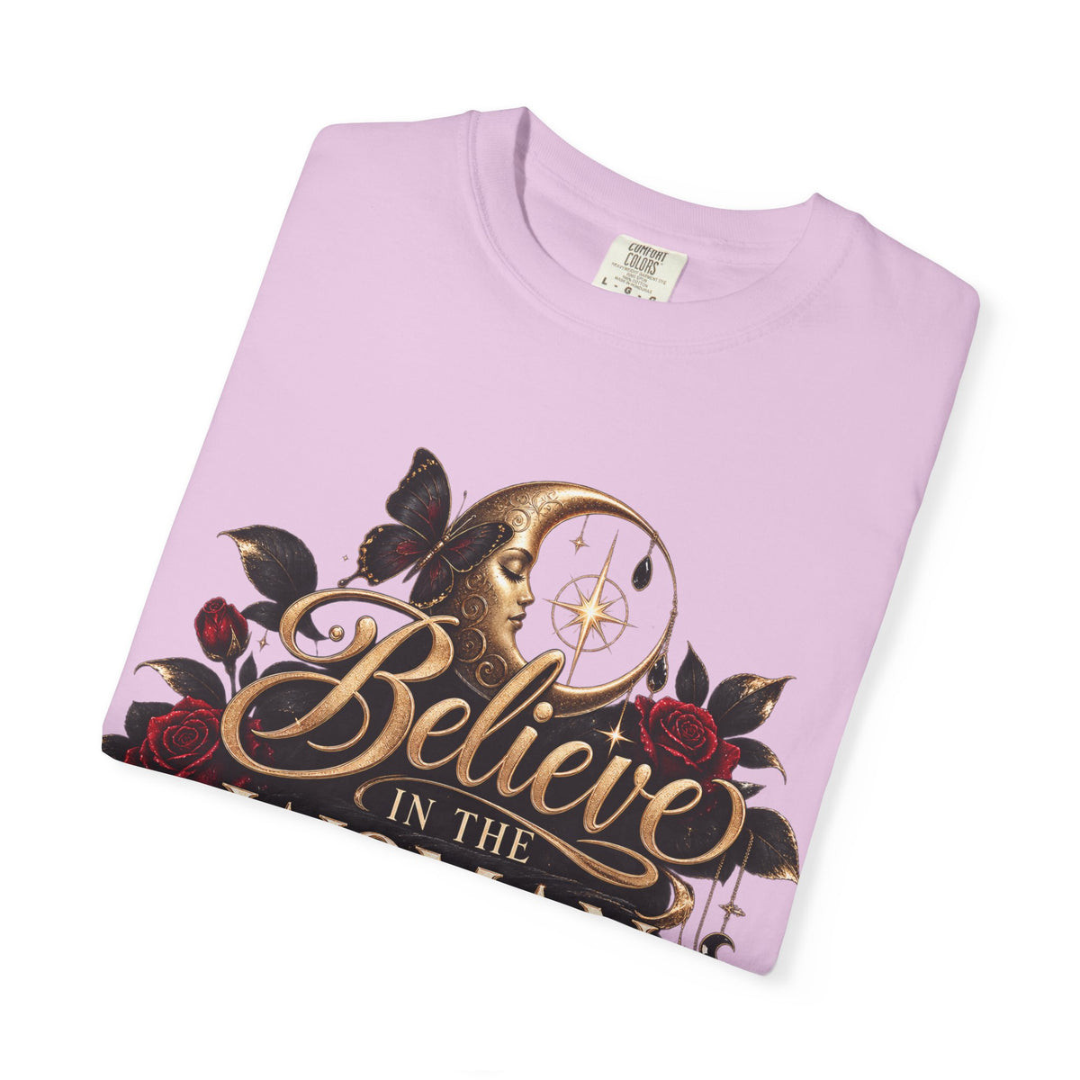 Believe in the Woman Garment-Dyed T-shirt