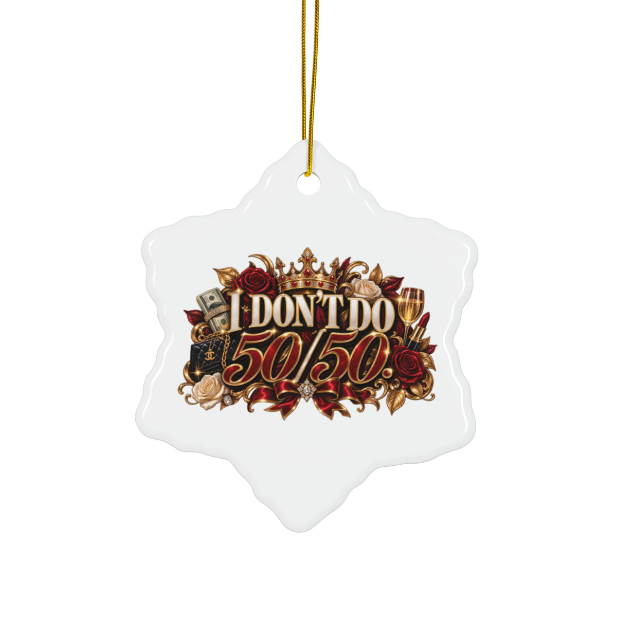 I Don’t Do 50/50 Decorative Ceramic Ornaments, Double-Sided (1pc, 3pcs, 5pcs, 10pcs)