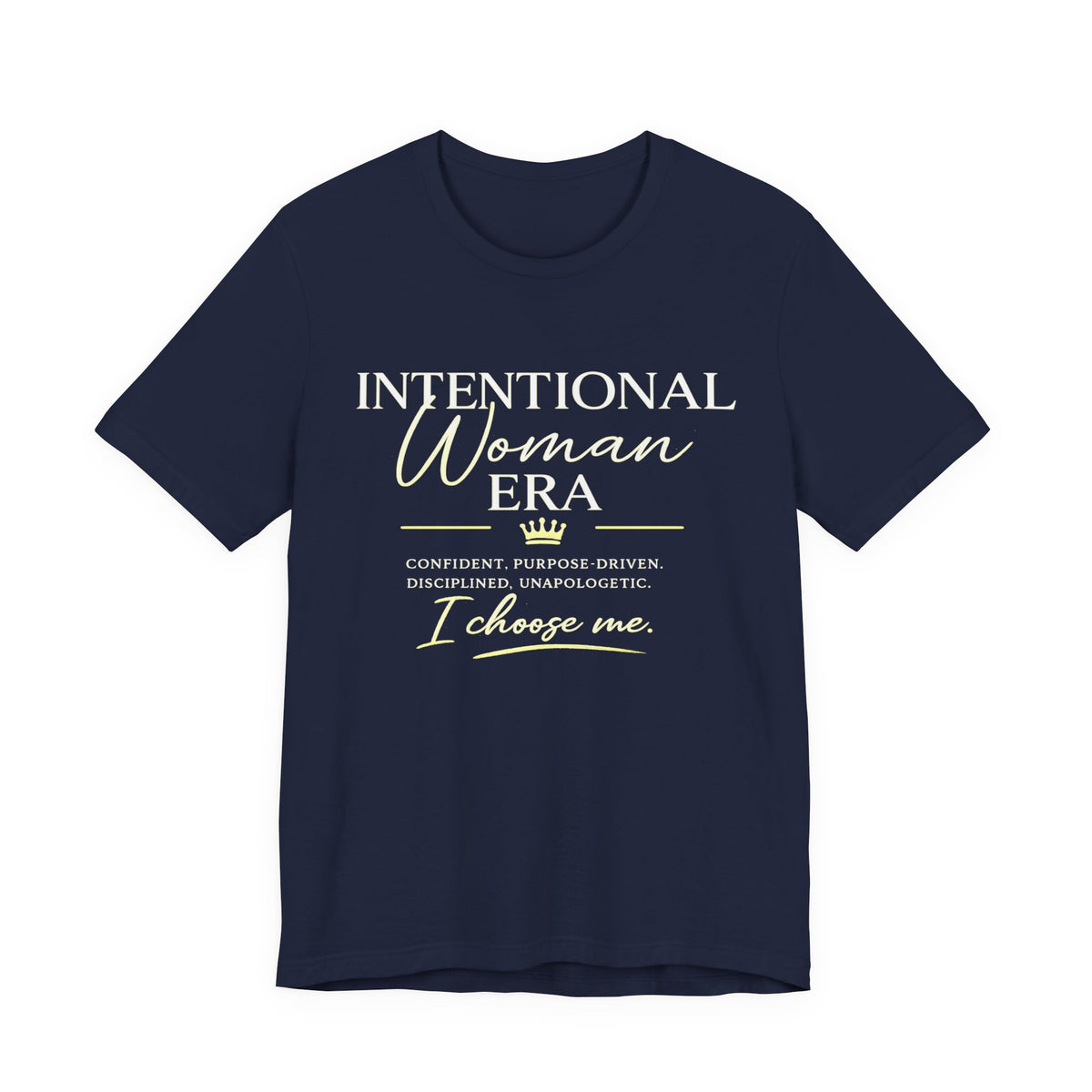 Intentional Woman Era Tee — Inspirational Women’s Empowerment T-Shirt