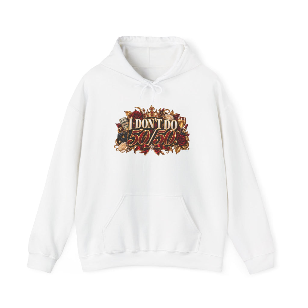 I Don’t Do 50/50 Heavy Blend™ Hooded Sweatshirt