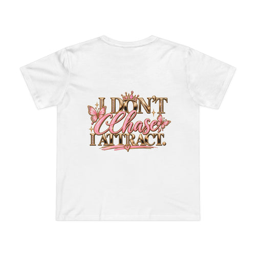 I Don’t Chase, I attract Women’s Maple Tee