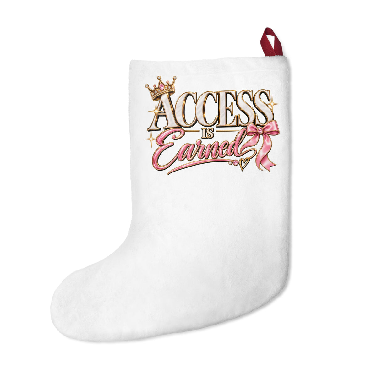 Access is Earned Christmas Stockings